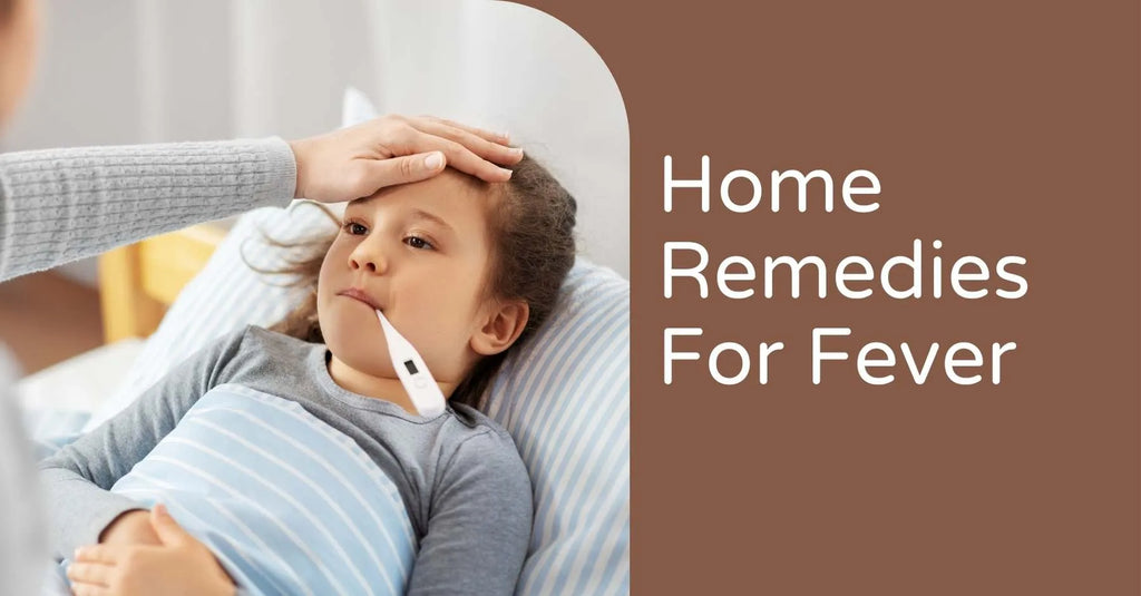 Effective natural remedies to treat fever in children