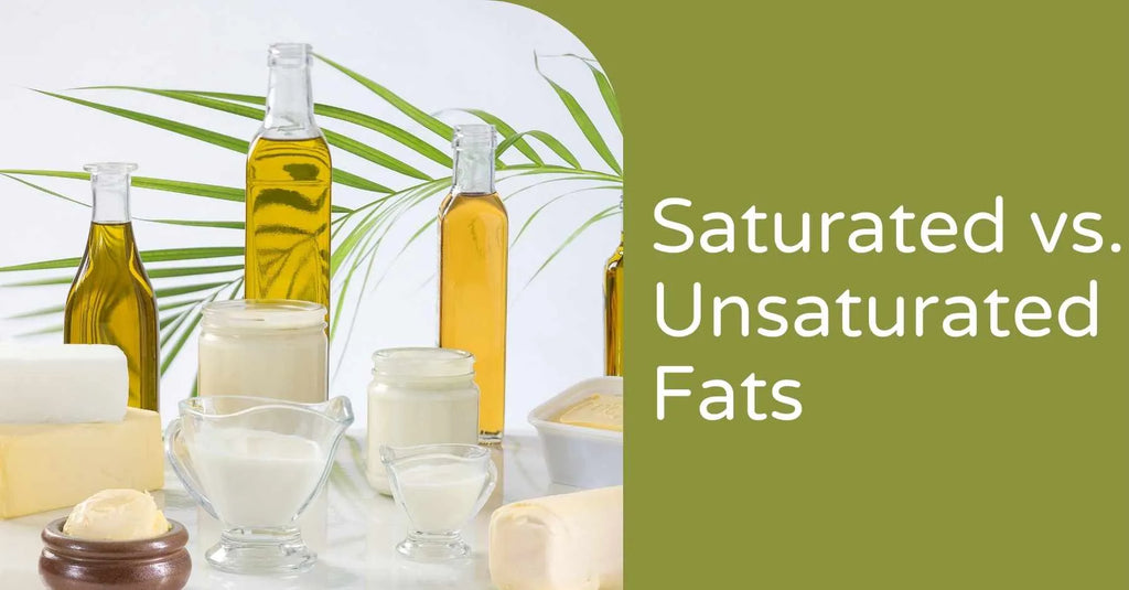 Fats: Understanding Saturated vs Unsaturated for Optimal Health