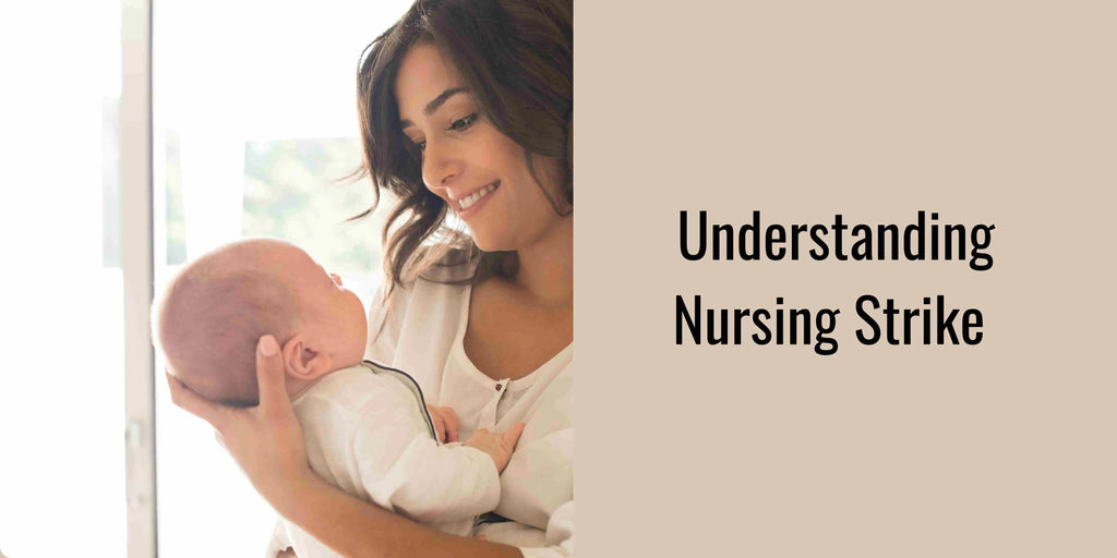 Nursing Strike: Identifying & Dealing with Breastfeeding Refusal in Infants