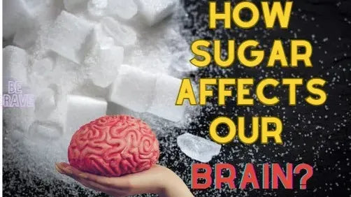 SUGAR AND BRAIN HEALTH: UNVEILING THE SWEET AND SOUR RELATIONSHIP